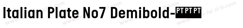 Italian Plate No7 Demibold字体转换
